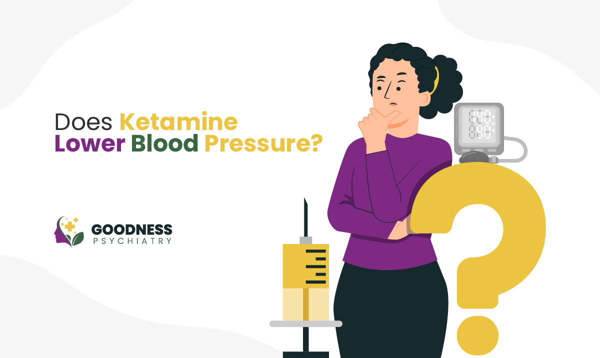 Does Ketamine Lower Blood Pressure