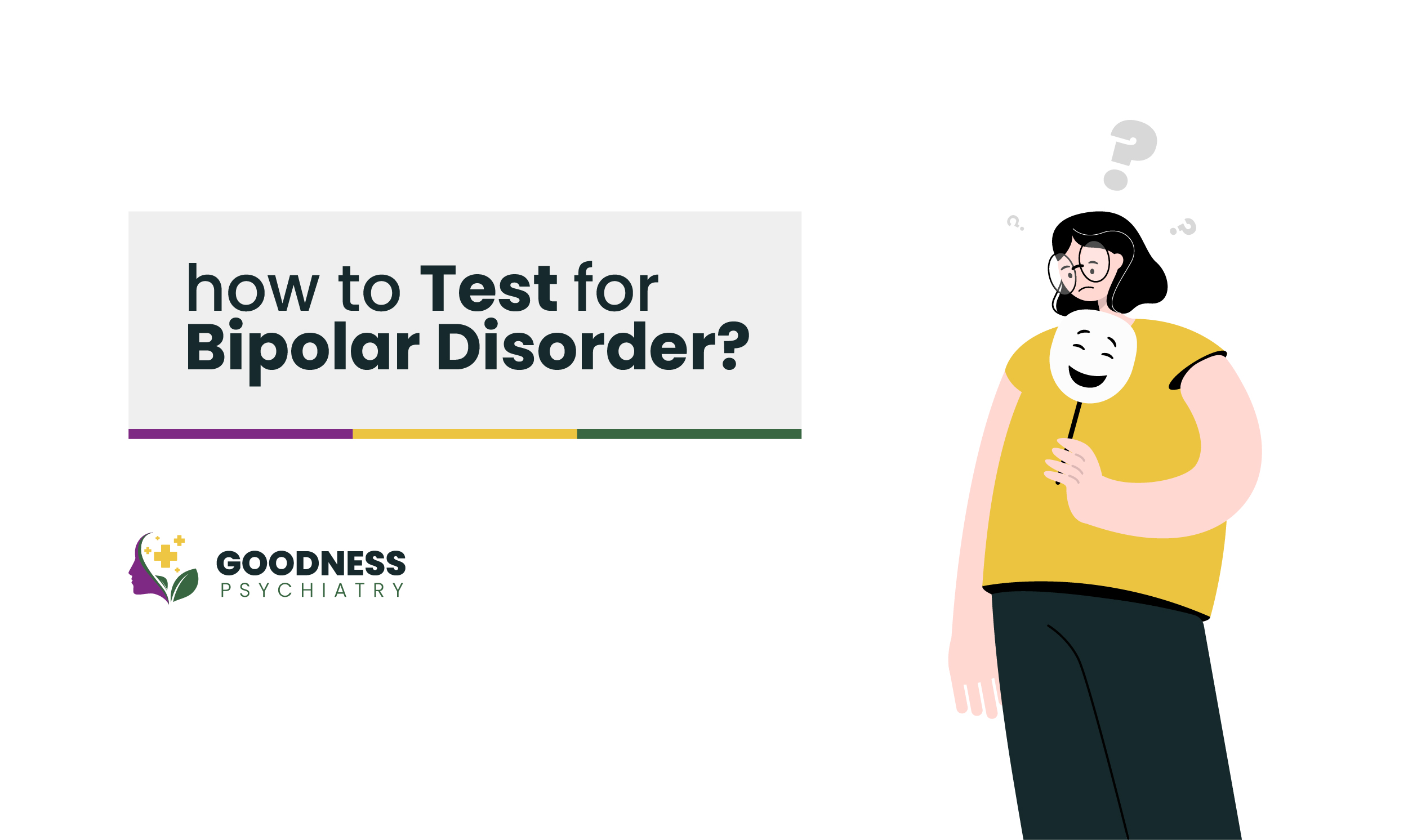 How to Test for Bipolar Disorder - Goodness Psychiatry