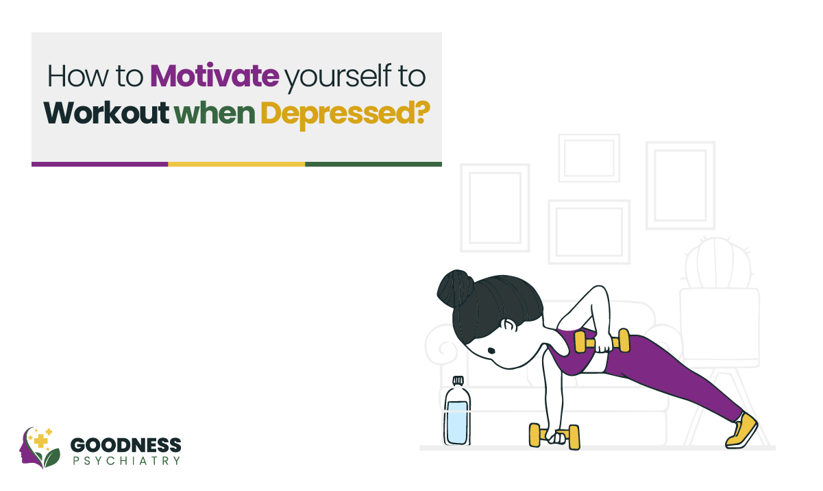 How to Motivate Yourself to Work Out When Depressed