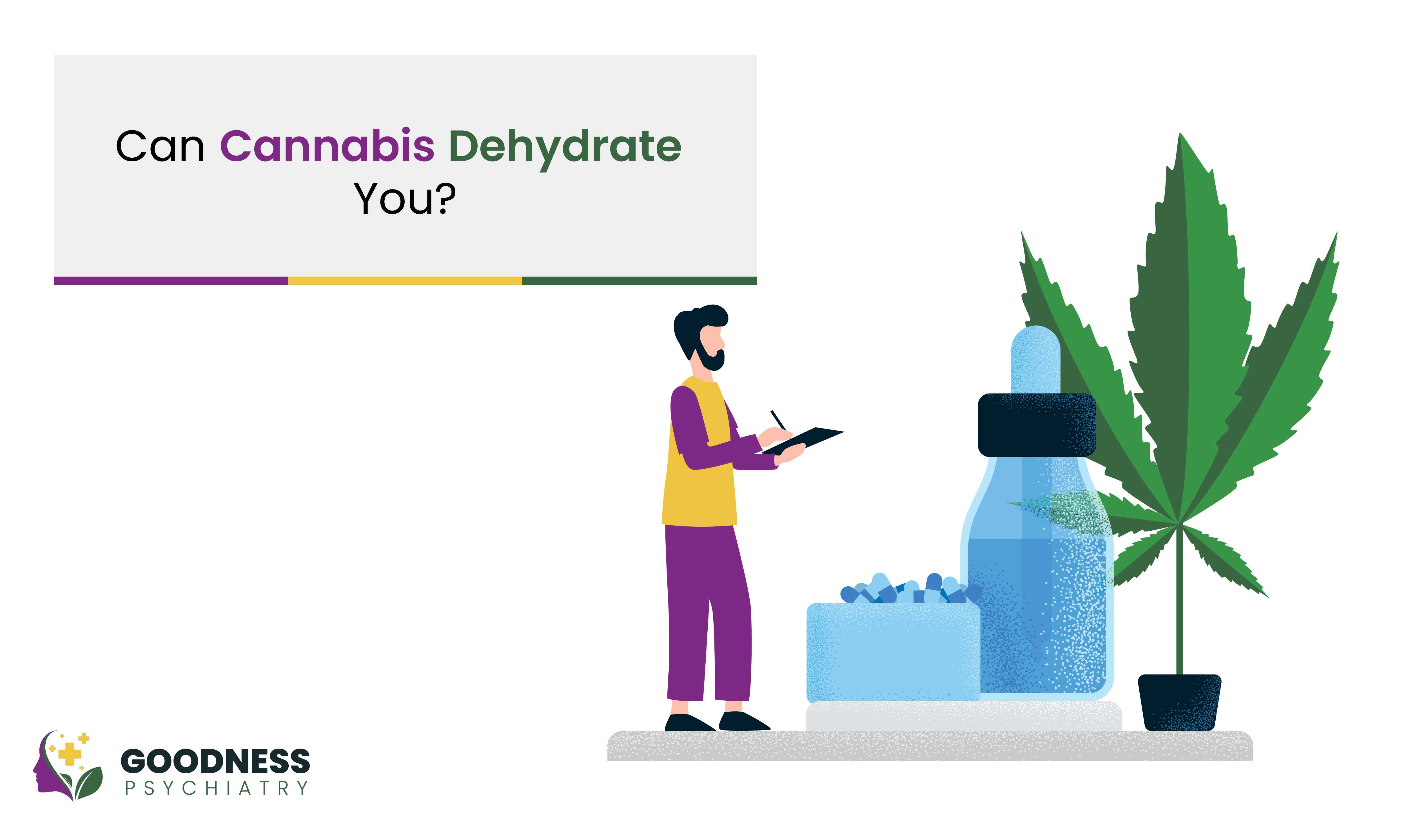 Can Cannabis Dehydrate You