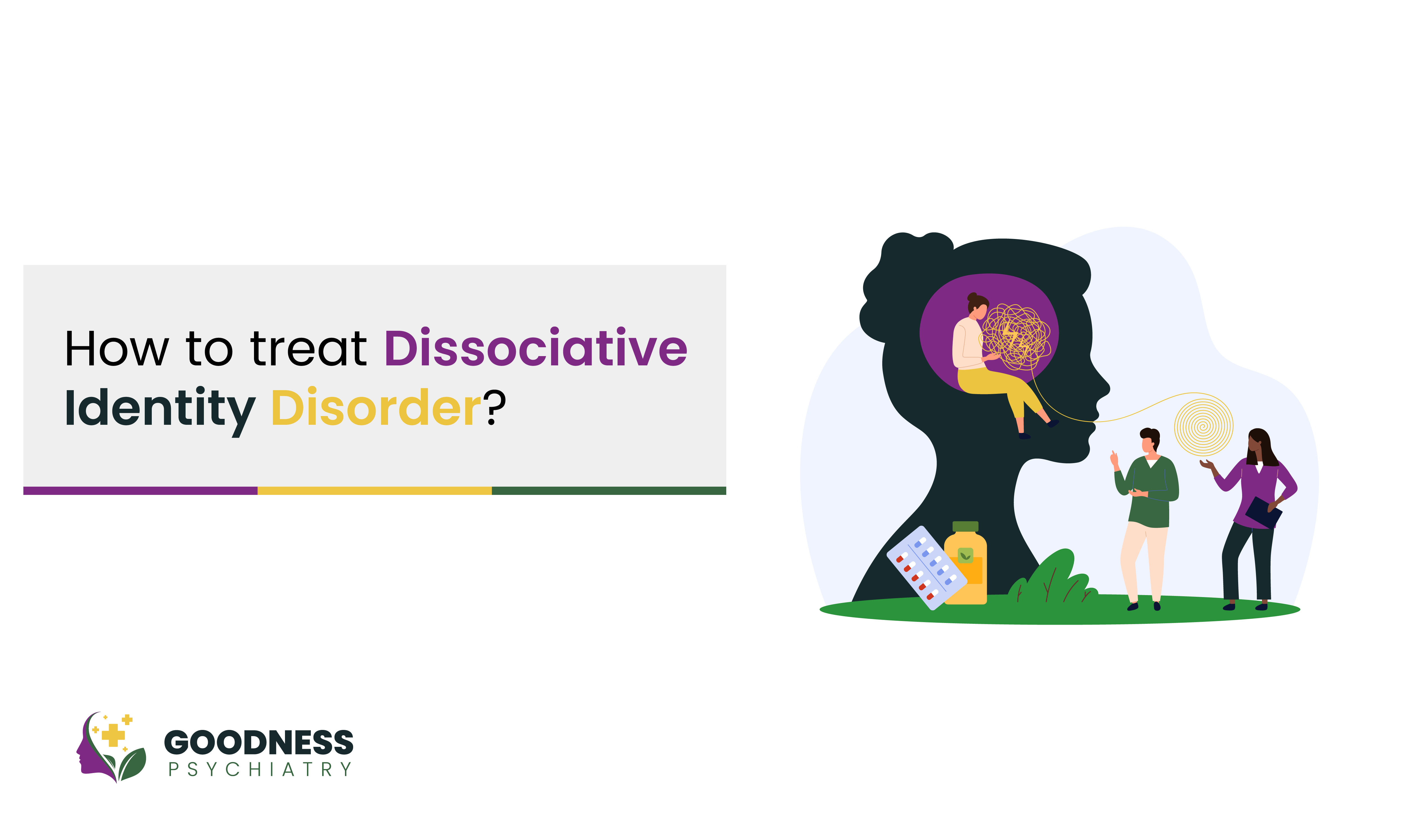 How to Treat Dissociative Identity Disorder (DID)?