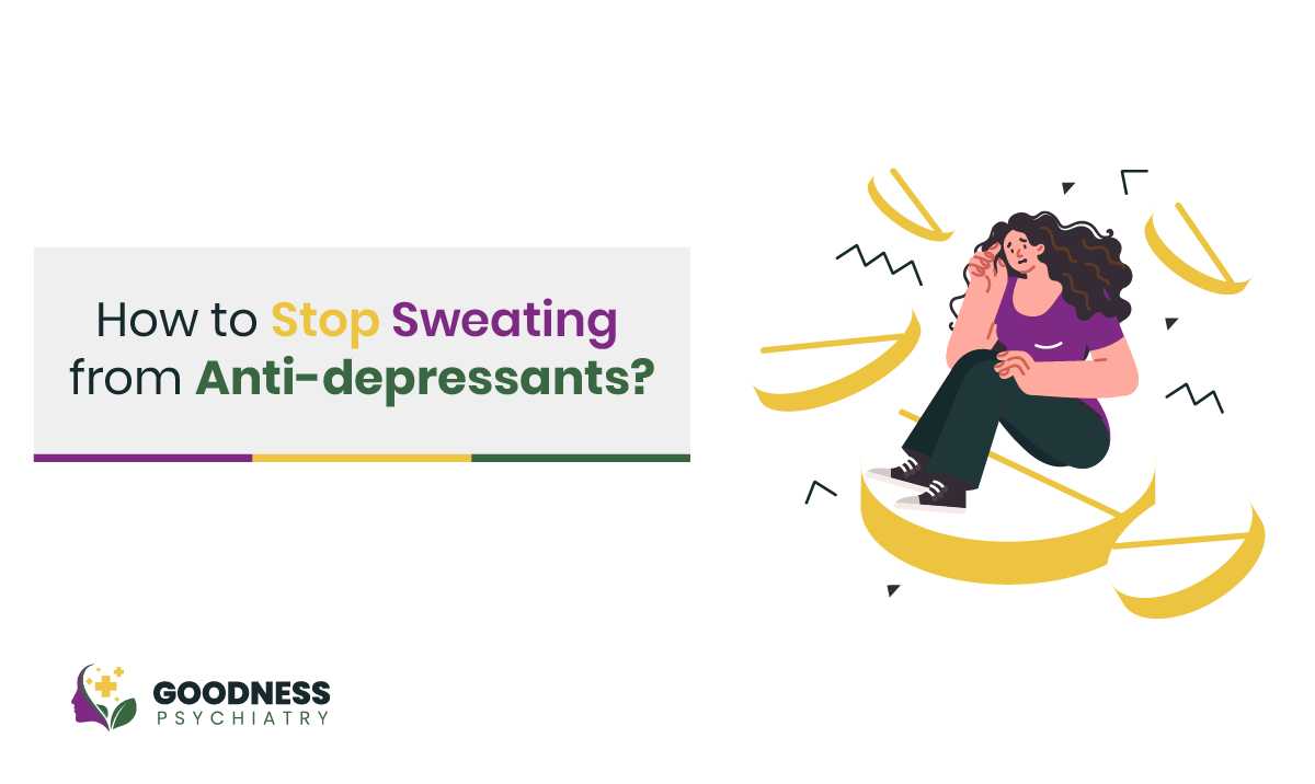 How to Stop Sweating from Antidepressants