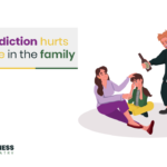 Why Addiction Hurts Everyone in the Family