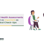 Why Mental Health Assessments Are Just as Important as Physical Check-ups
