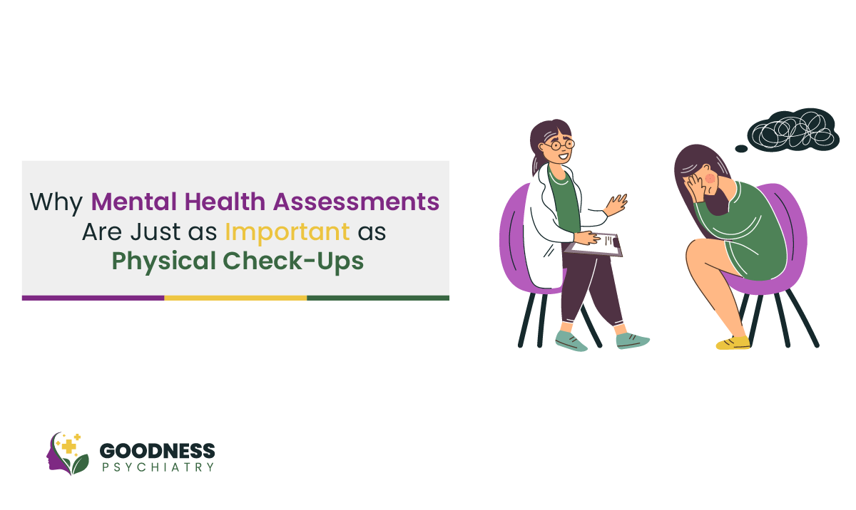 Why Mental Health Assessments Are Just as Important as Physical Check-ups